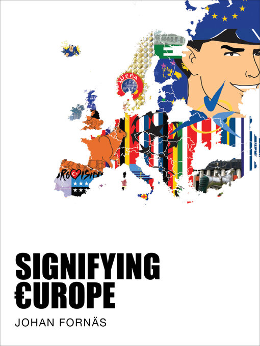 Title details for Signifying Europe by Johan Fornäs - Available